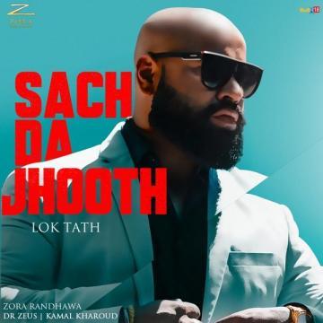 download Sach-Da-Jhooth-(Lok-Tath) Zora Randhawa mp3